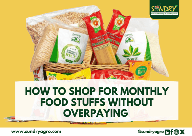 How to Shop for monthly food stuffs without overpaying