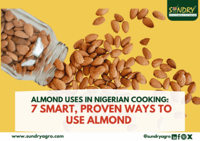 Almond Uses in Nigerian Cooking